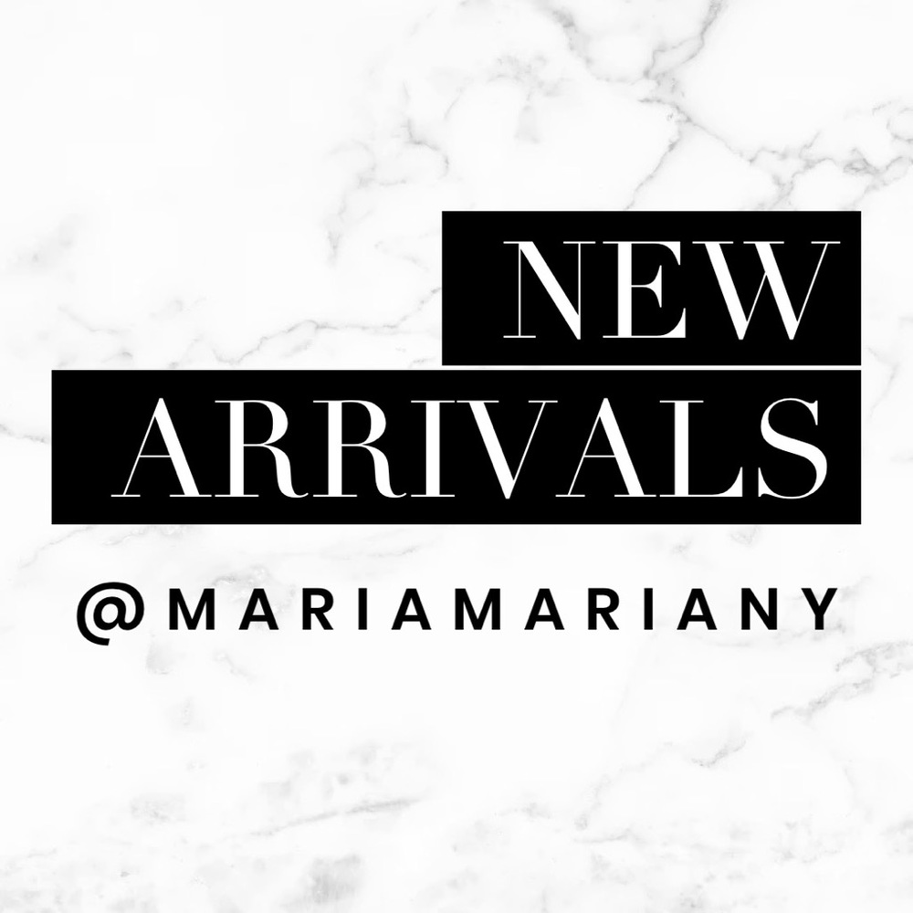 • New Arrivals •
